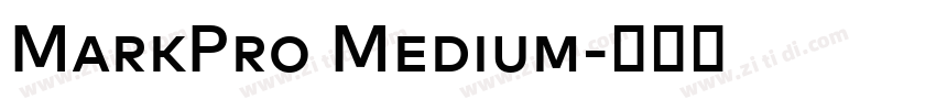 MarkPro Medium字体转换 MarkPro Medium字体转换